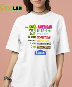 I’m 100 Percent American 75 Percent Irish 60 Percent Water 50 Cents Biggest Fan Shirt