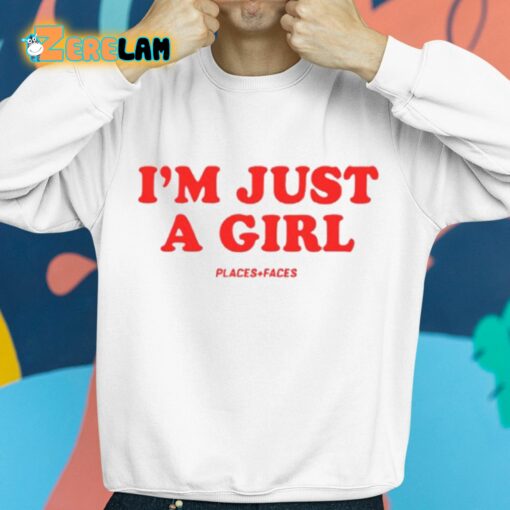 I’m Just A Girl Shirt