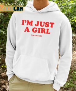 Im Just A Girl Shirt 9 1