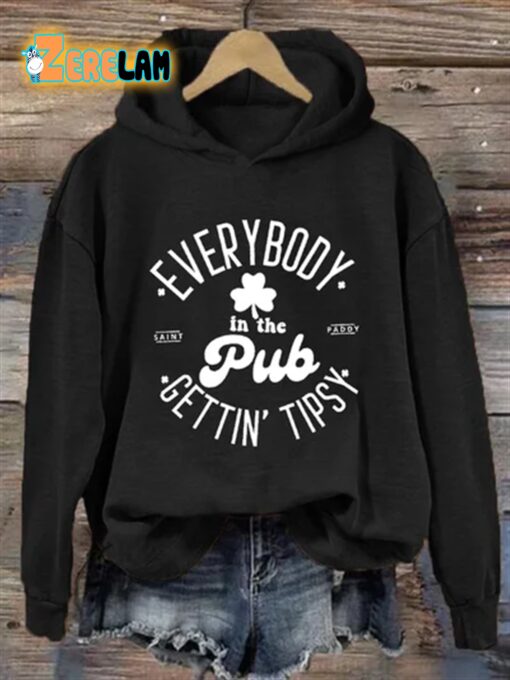 In The Pub Everybody Gettin’ Tipsy Sweatshirt