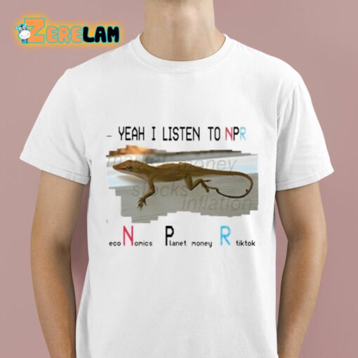 Jack Corbett I Listen To Npr Economics Planet Money Shirt