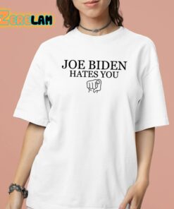 Joe Biden Hates You Shirt