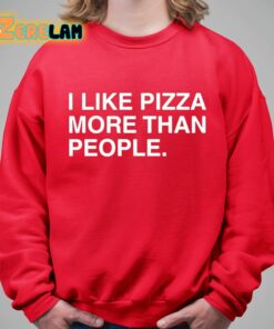 Joey Swoll I Like Pizza More Than People Shirt 5 1