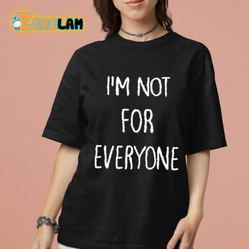 Kara Swisher I’m Not For Everyone Shirt