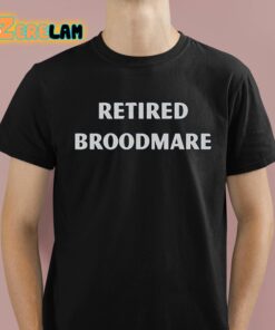 Katie Van Slyke Retired Broodmare Shirt 1 1