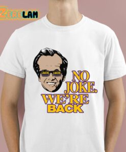 Kim Kardashian No Joke Were Back Shirt 1 1