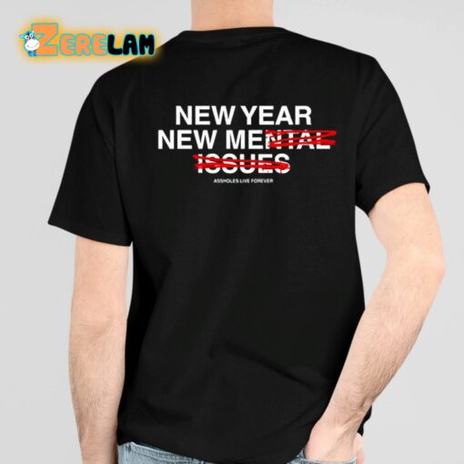 Linda Finegold New Year New Me Assholes Live Forever Shirt