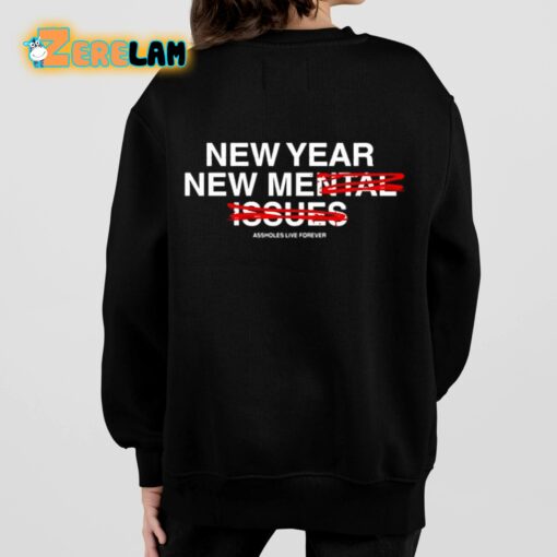 Linda Finegold New Year New Me Assholes Live Forever Shirt