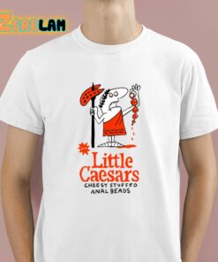 Little Caesars Cheesy Stuffed Anal Beads Shirt 1 1