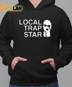 Local Trap Star Hoodie 2 1