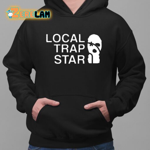 Local Trap Star Hoodie