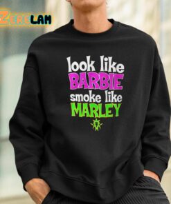 Look Like Barbie Smoke Like Marley Shirt 3 1