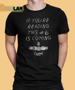 Luke If Youre Reading This 6 Is Coming Shirt 1 1