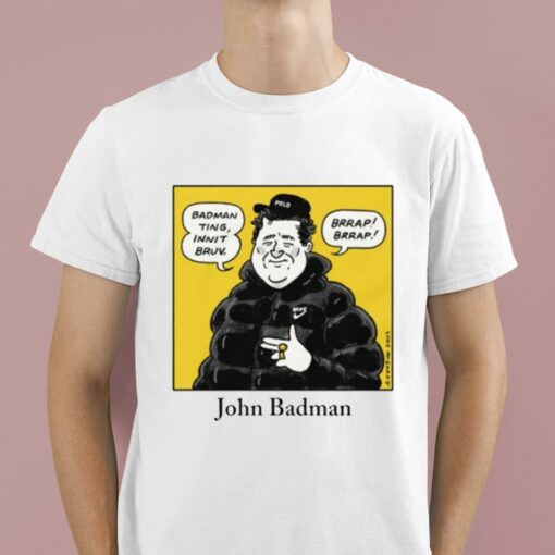 Luke Mcgarry John Badman Badman Ting Innit Bruv Shirt