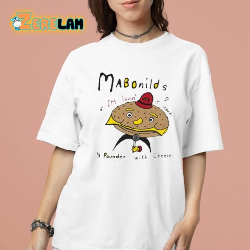 Mabonilds Im Lovin’ It Food 14 Pounder With Cheese Shirt