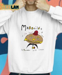 Mabonilds Im Lovin It Food 14 Pounder With Cheese Shirt 8 1