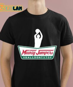 Mainly Jumpers Ball Dont Stop Shirt