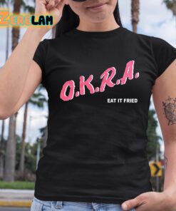 Matt Mitchell Okra Eat It Fried Shirt 6 1