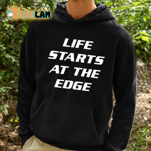 Matt Sturniolo Life Starts At The Edge Shirt