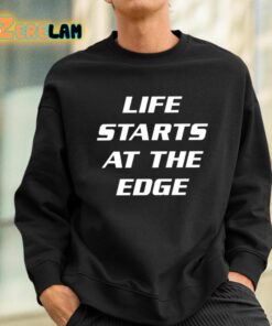 Matt Sturniolo Life Starts At The Edge Shirt 3 1 1