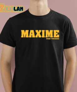 Maxime Pour Toujours Shirt