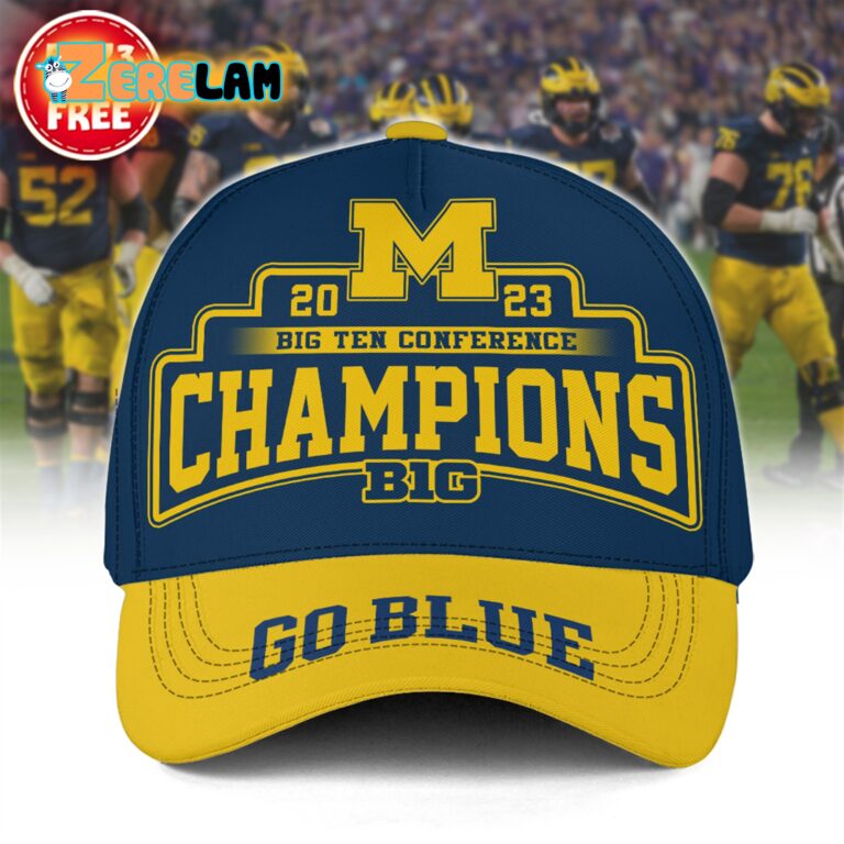Michigan Champions Big Ten Conference Go blue Hat - Zerelam