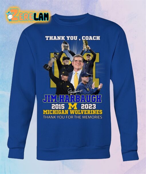 Michigan Thank You Coach Jim Harbaugh 2015-2023 Thank You For The Memories Shirt
