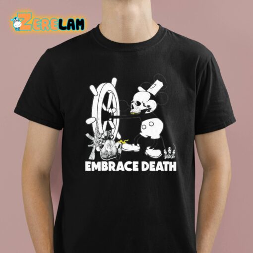 Mickey Mouse Embrace Death Shirt