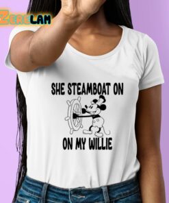 Mickey Mouse She Steamboat On On My Willie Shirt 6 1