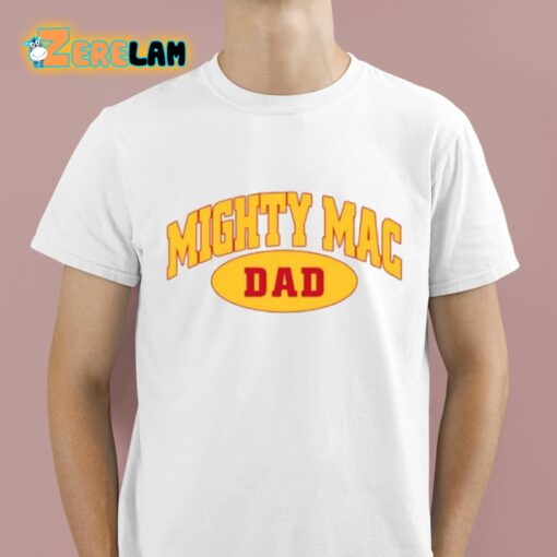 Mighty Mac Dad Shirt