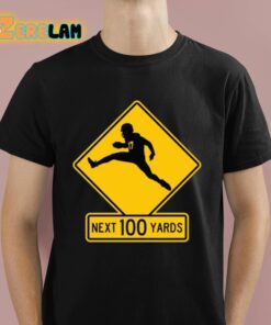 Next 100 Yards Shirt 1 1