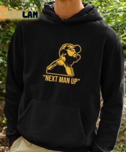 Next Man Up Shirt 2 1