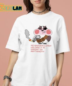 No Badgerclops Holding It In Doesnt Do Anything Shirt 16 1