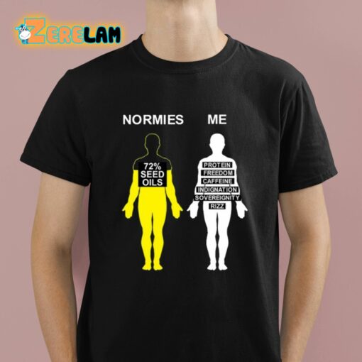 Normies Vs Me 72 Seed Oils Shirt