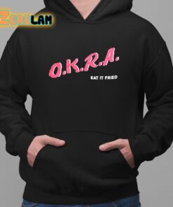 OKRA EAT IT Fried Shirt 2 1
