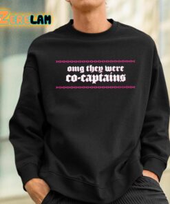OMG They Were Co Captains Shirt 3 1