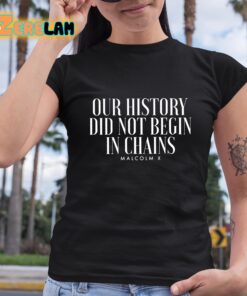 Our History Did Not Begin In Chains Hoodie 6 1
