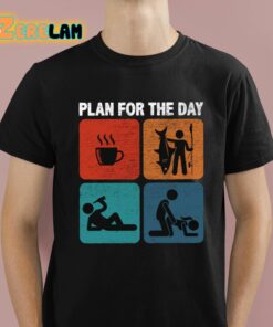 Plan For The Day Shirt