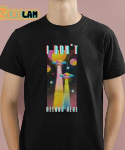 Potatum I Dont Belong Here Shirt 1 1