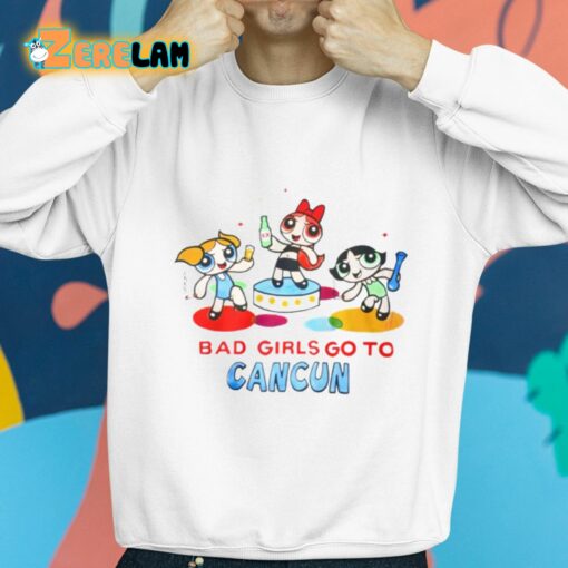 Powerpuff Girls Bad Girls Go To Cancun Shirt