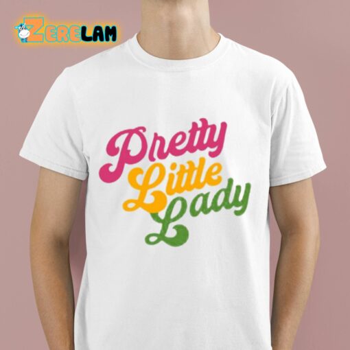 Pretty Little Lady Shirt