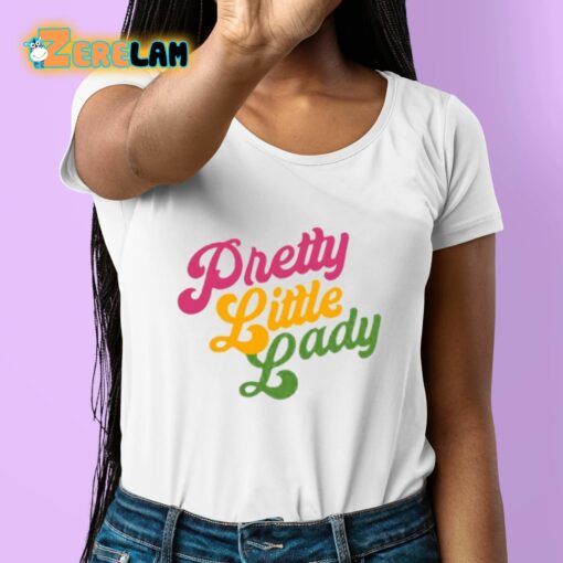 Pretty Little Lady Shirt