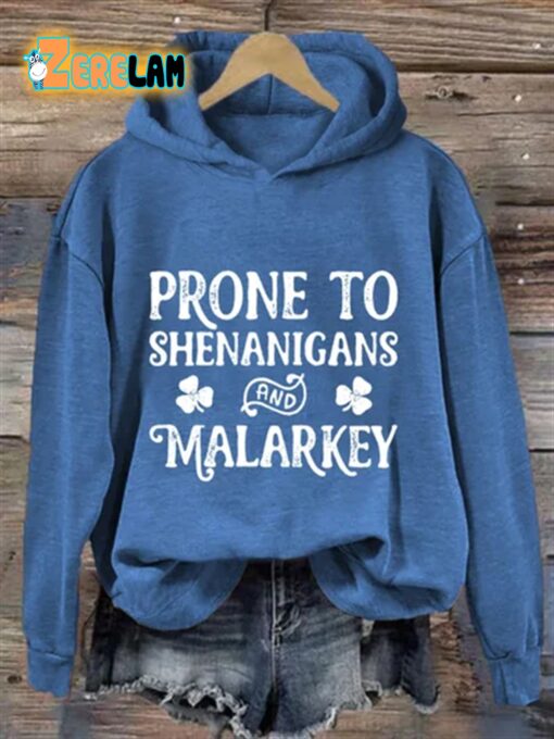 Prone To Shenanigans Vs Malarkey Sweatshirt