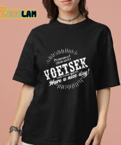 Pronounced Voetsek South African Slang For Have A Nice Day Shirt