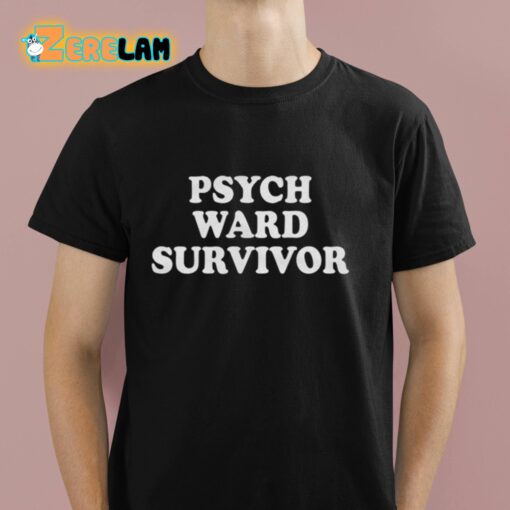 Psych Ward Survivor Shirt
