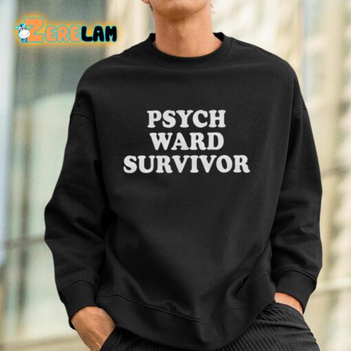 Psych Ward Survivor Shirt