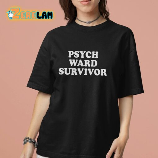 Psych Ward Survivor Shirt