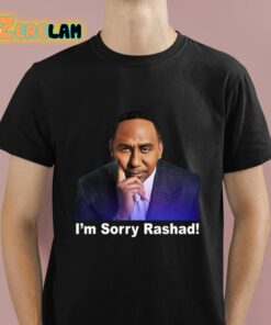 Rashad Mccants Stephen A Smith Im Sorry Rashad Shirt 1 1 1