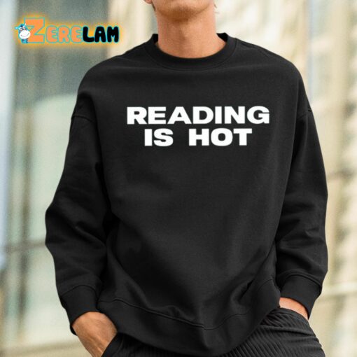 Reading Is Hot Stormi Shirt