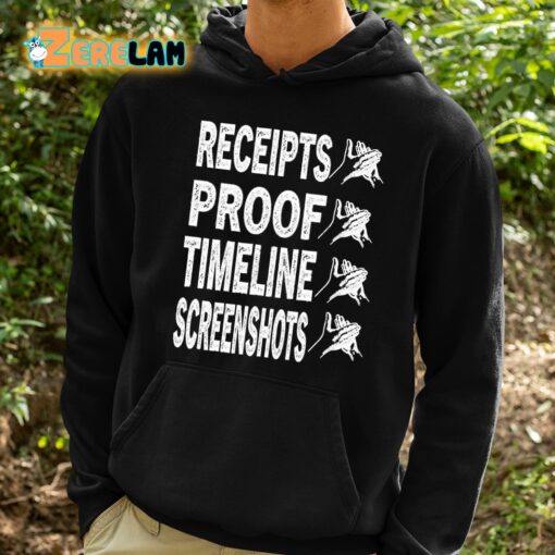 Receipts Proof Timeline Screenshots Shirt